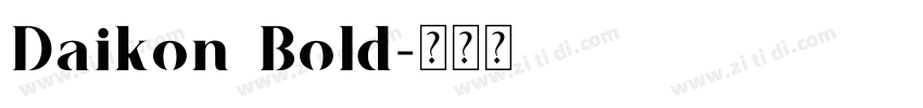 Daikon Bold字体转换